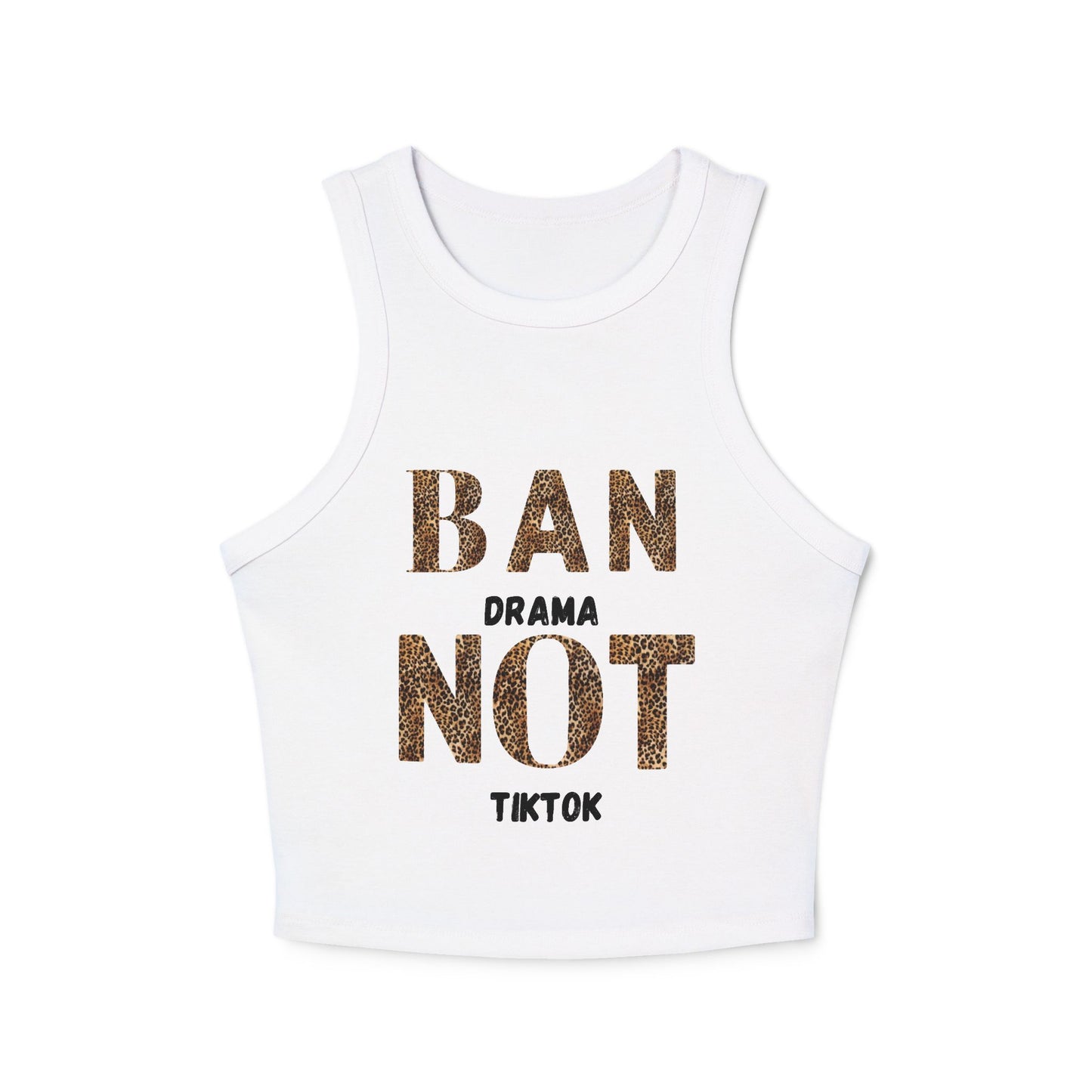 Tank Top - Ban Drama Not TikTok